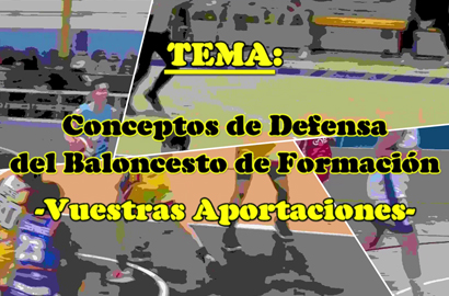 Conceptos de Defensa del Baloncesto de Formación. Vuestras Soluciones