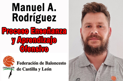 El Proceso de Enseñanza y Aprendizaje Ofensivo por MANUEL A. RODRÍGUEZ (FBCYL)