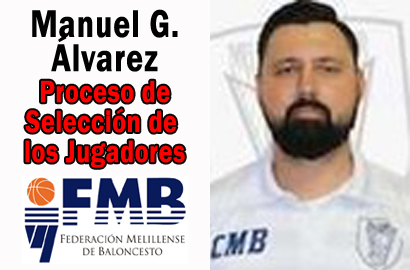Proceso de Selección de los Jugadores por MANUEL G. ÁLVAREZ (FMB)