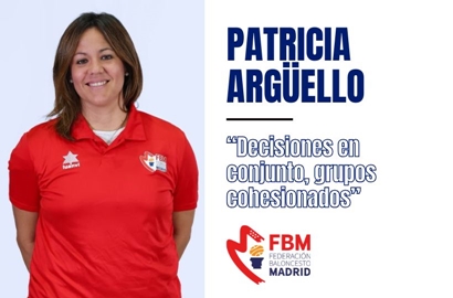 PATRICIA ARGÜELLO (FBM): “Decisiones en conjunto, grupos cohesionados”
