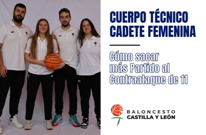 Cómo sacar más Partido al Contraataque de 11 por CUERPO TÉCNICO CADETE FEMENINA (FBCyL)